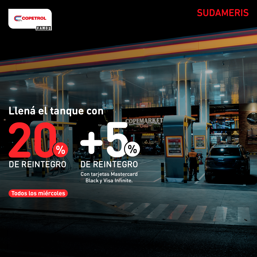 HASTA 25% DE REINTEGRO EN LAS ESTACIONES DE SERVICIOS COPETROL SELECCIONADAS